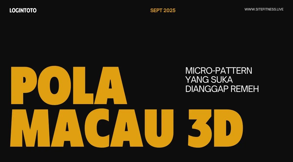 Macau 3D: Micro-Pattern yang Suka Dianggap Remeh