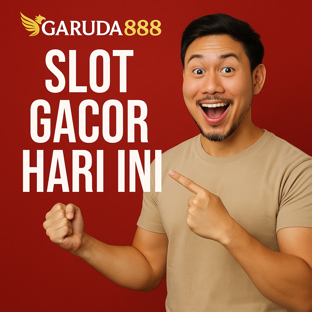 Garuda888 Slot Gacor Hari Ini