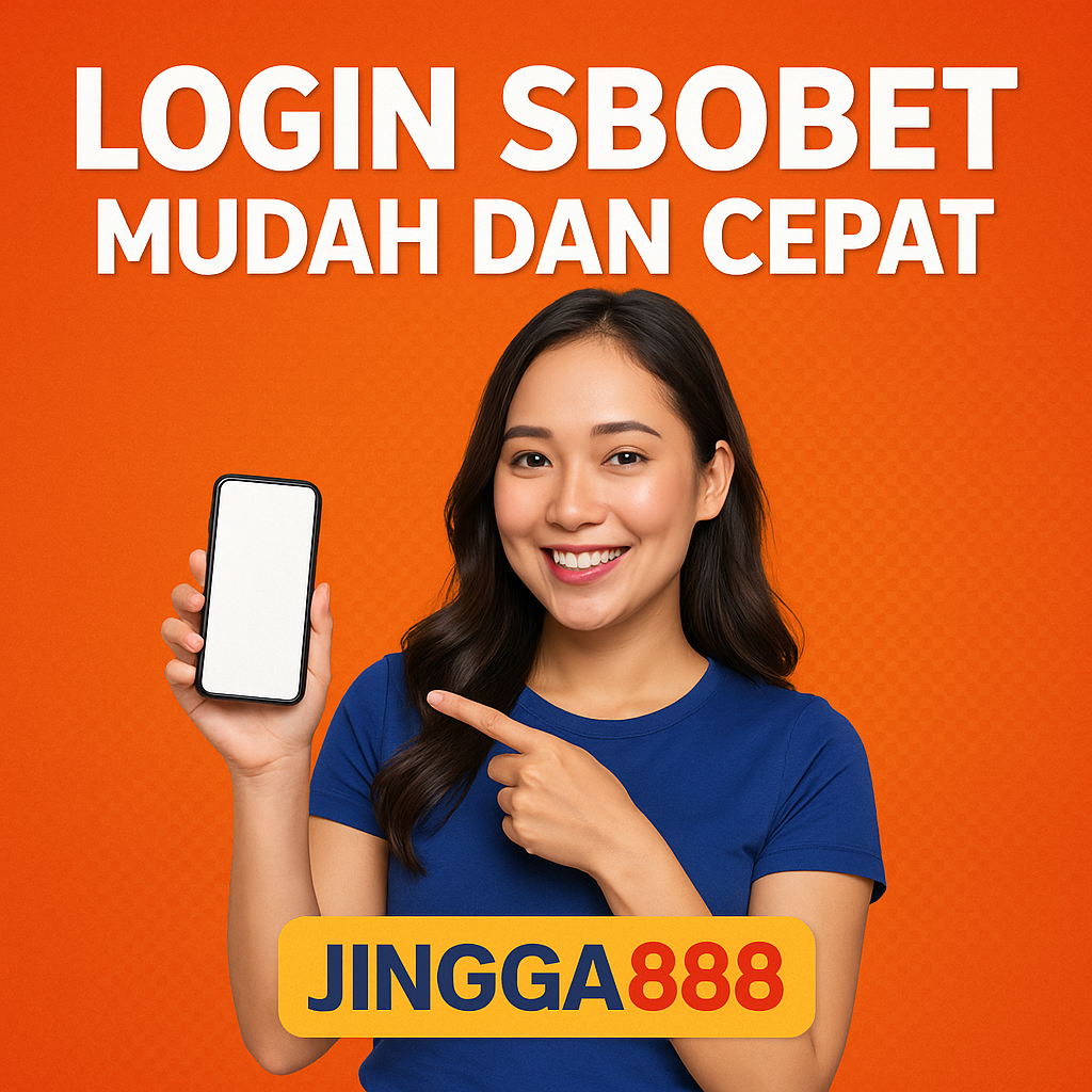 Login Sbobet Mudah dan Cepat Jingga888