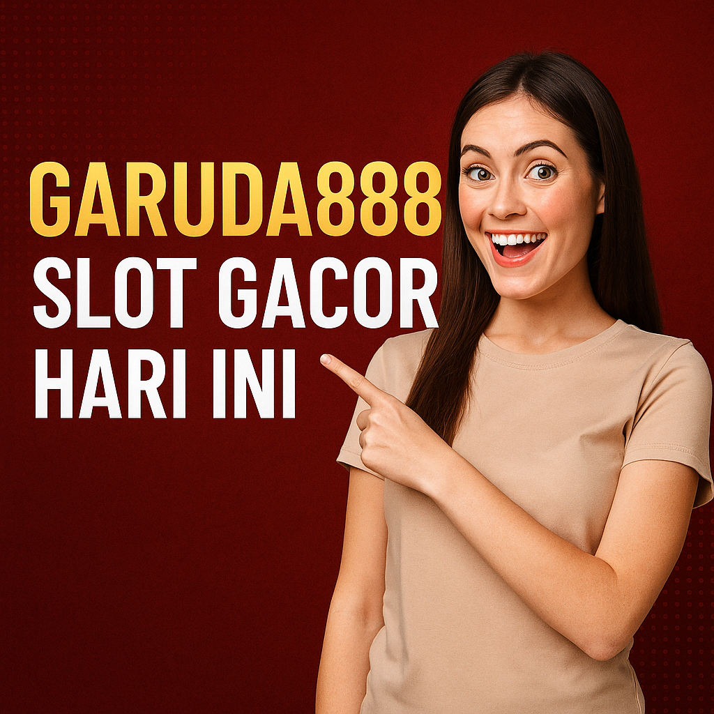 Garuda888 Slot GACOR Hari Ini